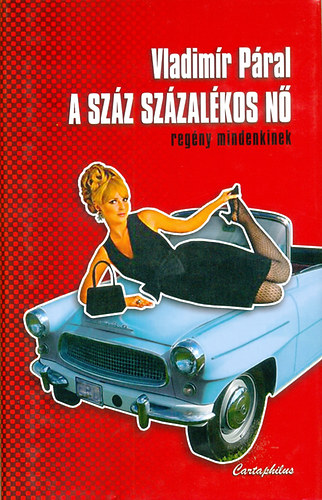 Vladimir Páral - A száz százalékos nő