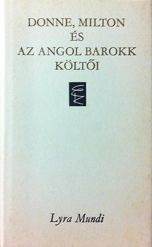 Eur�pa K�nyvkiad� - Donne, Milton �s az angol barokk k�lt�i