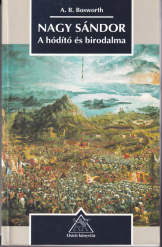 A.B. Bosworth - Nagy S�ndor: A h�d�t� �s birodalma