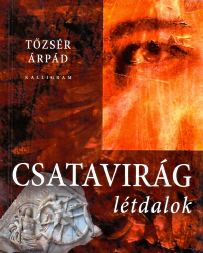 T�zs�r �rp�d - Csatavir�g - L�t-dalok