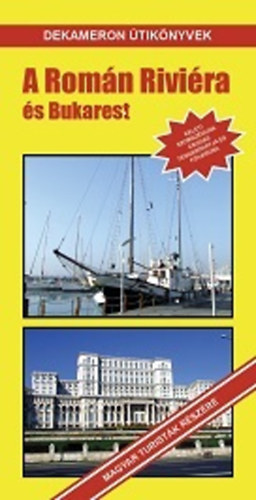 Sz�nyi Attila - A Rom�n Rivi�ra �s Bukarest
