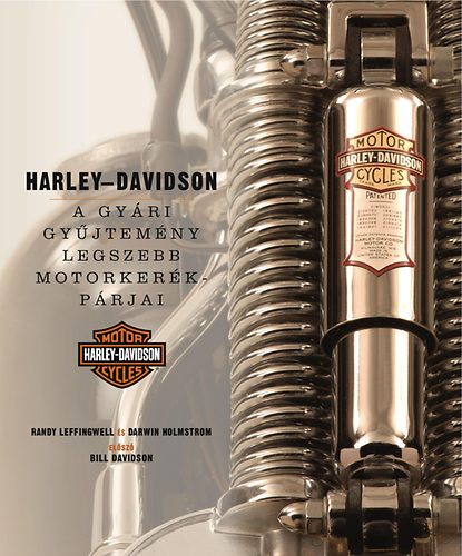 Darwin Holmstrom; Randy Leffingwell - Harley-Davidson