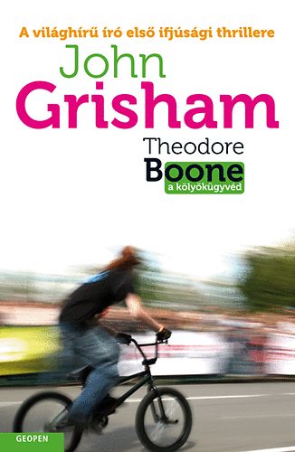 John Grisham - Theodore Boone - A k�ly�k�gyv�d