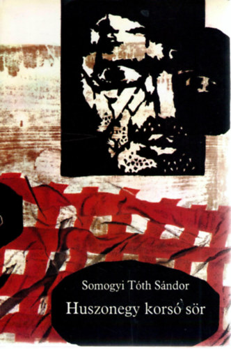 Somogyi T�th S�ndor - Huszonegy kors� s�r