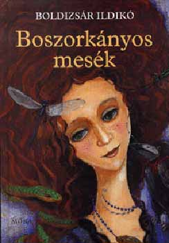 Boldizs�r Ildik� - Boszork�nyos mes�k