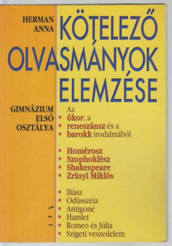 Herman Anna - Ktelez olvasmnyok elemzse 1. Gimnzium els osztlya  (kor, renesznsz, barokk)