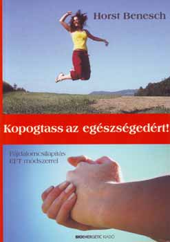 Horst Benesch - Kopogtass az egszsgedrt!