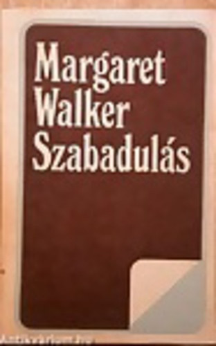 Margaret Walker - Szabadulás