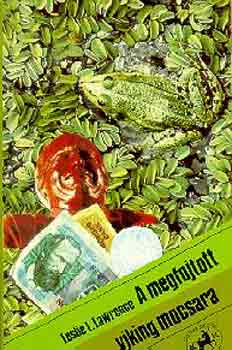 Leslie L. Lawrence - A megfojtott viking mocsara (díszkiadás)