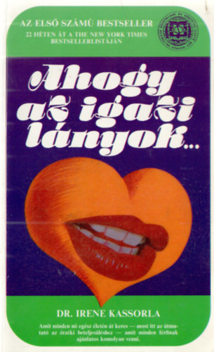 Dr. Irene Kassorla - Ahogy az igazi l�nyok...