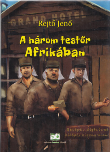 Rejt Jen - A hrom testr Afrikban (kemnytbls)