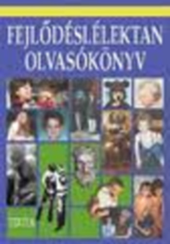 Bern�th L.-Solymosi K.  (szerk) - Fejl�d�sl�lektani olvas�k�nyv