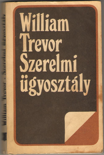 William Trevor - Szerelmi gyosztly