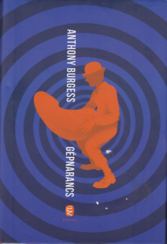 Anthony Burgess - G�pnarancs