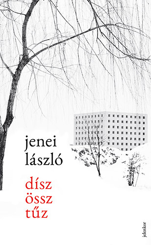 Jenei L�szl� - D�sz�sszt�z