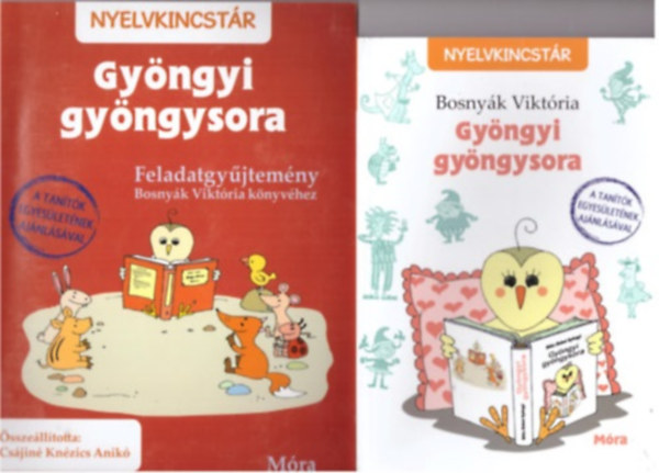 Cs�jin� Kn�zics Anik� Bosny�k Vikt�ria - Gy�ngyi gy�ngysora + Gy�ngyi gy�ngysora feladatgy�jtem�ny