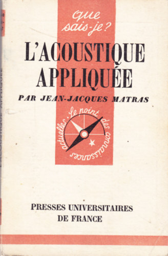 Jean-Jacques Matras - L'acoustique appliqu�e