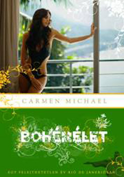 Carmen Michael - Bohmlet - Egy felejthetetlen v Rio de Janeiroban