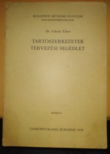 Dr. Fekete Tibor - Tartszerkezetek tervezsi segdlet - BME (J 7-530)