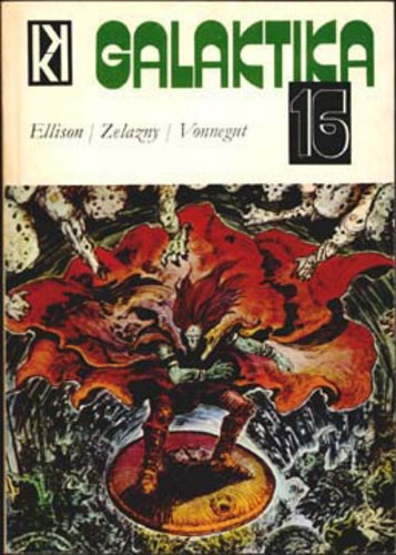 Kuczka Pter  (szerk.) - Galaktika 16. Ellison - Zelazny - Vonnegut