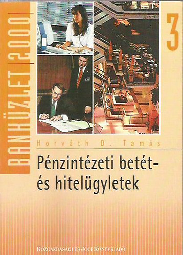 Horvthd. Tams - Pnzintzeti bett- s hitelgyletek 3.