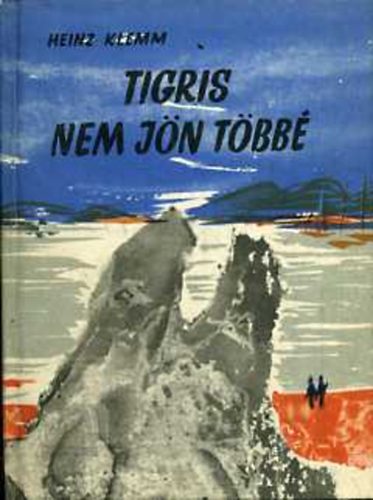 Heinz Klemm - Tigris nem jn tbb