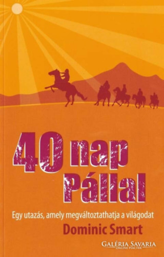 Dominic Smart - 40 nap Pállal
