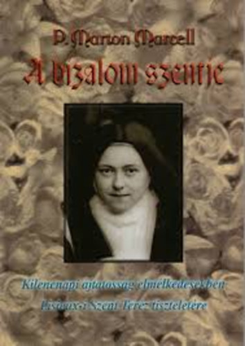 Marton Marcell - A bizalom szentje