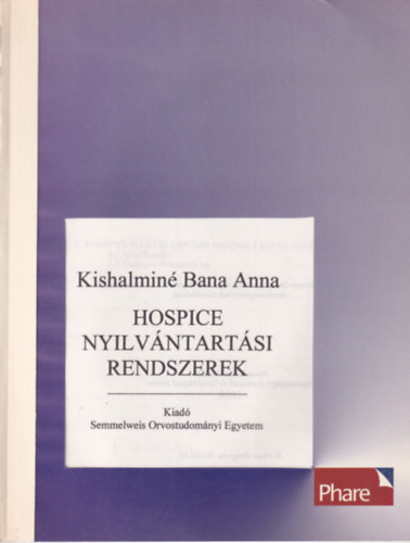 Kishalmin Bana Anna - Hospice nyilvntartsi rendszerek