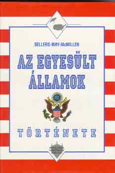 Sellers-May-Mcmillen - Az Egyeslt llamok trtnete