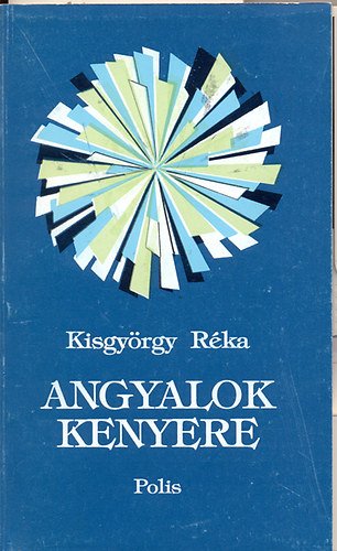 Kisgyrgy Rka - Angyalok kenyere