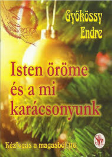 Gykssy Endre - Isten rme s a mi karcsonyunk