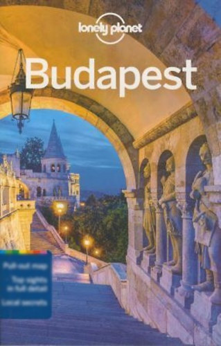 Sally Schafer Steve Fallon - Budapest (Lonely Planet)