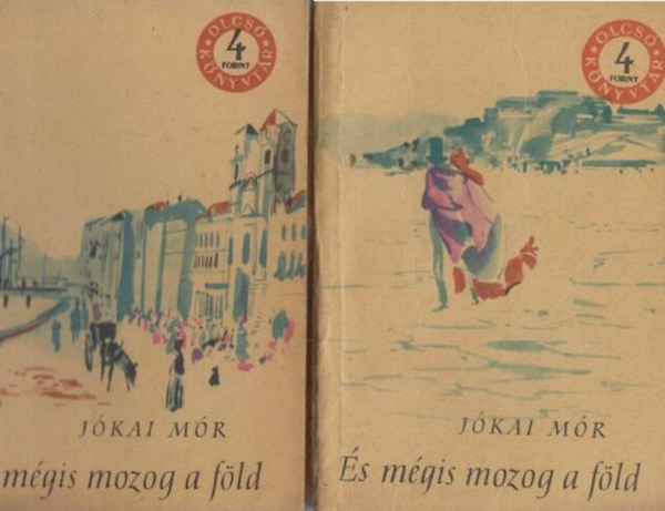 J�kai M�r - �s m�gis mozog a f�ld I-III. (Olcs� K�nyvt�r)