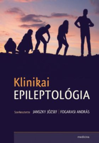 Fogarasi András Janszky József Dr. - Klinikai epileptológia