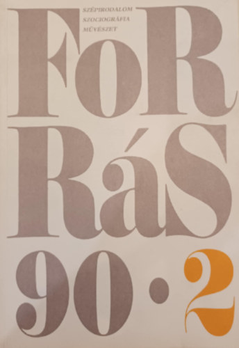 Forr�s 90/2. - Sz�pirodalom Szociogr�fia M�v�szet