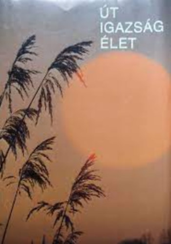 Apostol Jnos - t igazsg let - rmhr