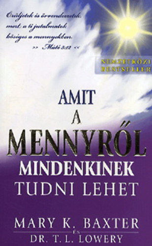 Mary Kathryn Baxter - Amit a mennyr�l mindenkinek tudni lehet