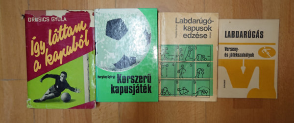 Hargitay Gy�rgy Grosics Gyula - 3 k�nyv a labdar�g�kapusokr�l + aj�nd�k: �gy l�ttam a kapub�l, Korszer� kapusj�t�k, Labdar�g�kapusok edz�se + Labdar�g�s  - Verseny- �s j�t�kszab�lyok