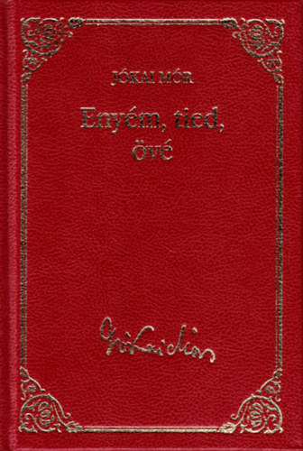 J�kai M�r - Eny�m, tied, �v� (J�kai M�r v�logatott M�vei) 23.
