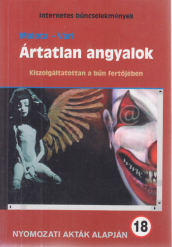 V�ri Andr�s; Malota L�szl� - �rtatlan angyalok
