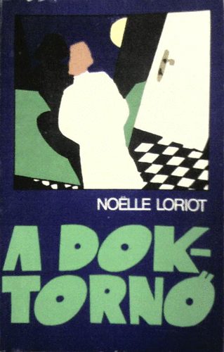 Noelle Loriot - A doktorn