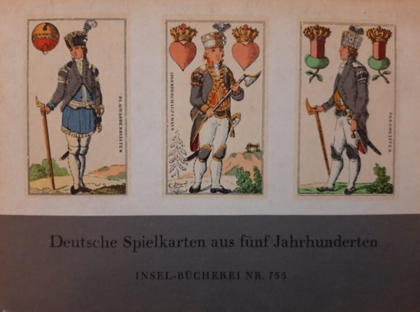 Hellmut Rosenfeld - Deutsche Spielkarten aus f�nf Jahrhunderten