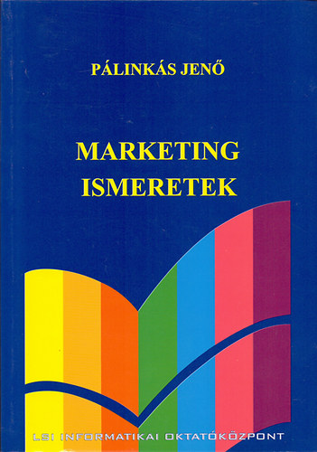 P�link�s Jen� - Marketing ismeretek (Fels�oktat�si tank�nyv)