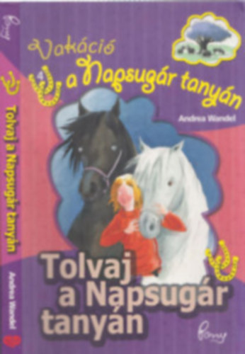 Andrea Wandel - Tolvaj a Napsugár tanyán (Pony Club-4)