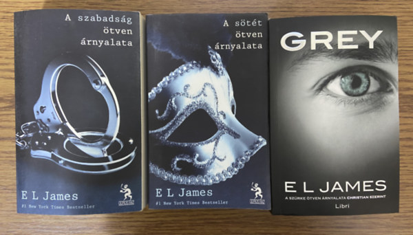 EL James - 3 db EL James k�nyv - Grey, A s�t�t �tven �rnyalata, A szabads�g �tven �rnyalata