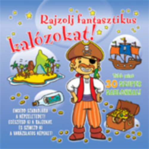 RAJZOLJ FANTASZTIKUS KALÓZOKAT!