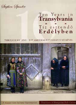 Stephen Spinder - T�z esztend� Erd�lyben (Ten years in Transylvania - Erd�ly)