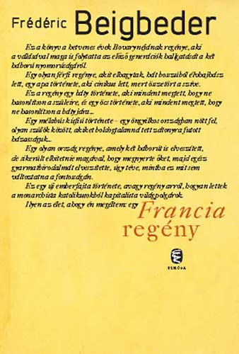 Frdric Beigbeder - Francia regny