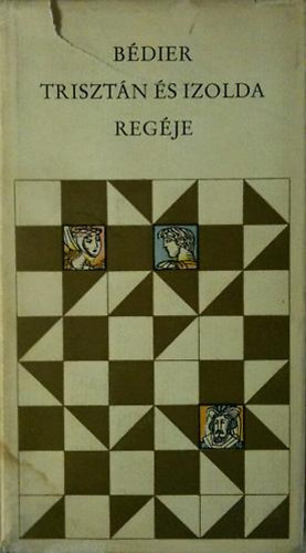 Joseph Bédier - Trisztán és Izolda regéje